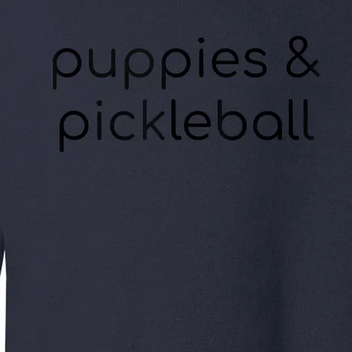 Puppies & Pickleball Toddler Sweatshirt