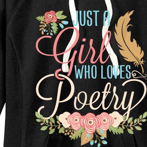 Poetry Poet Poem Lover Writer Reader Month Women Girl Women's Fleece Hoodie