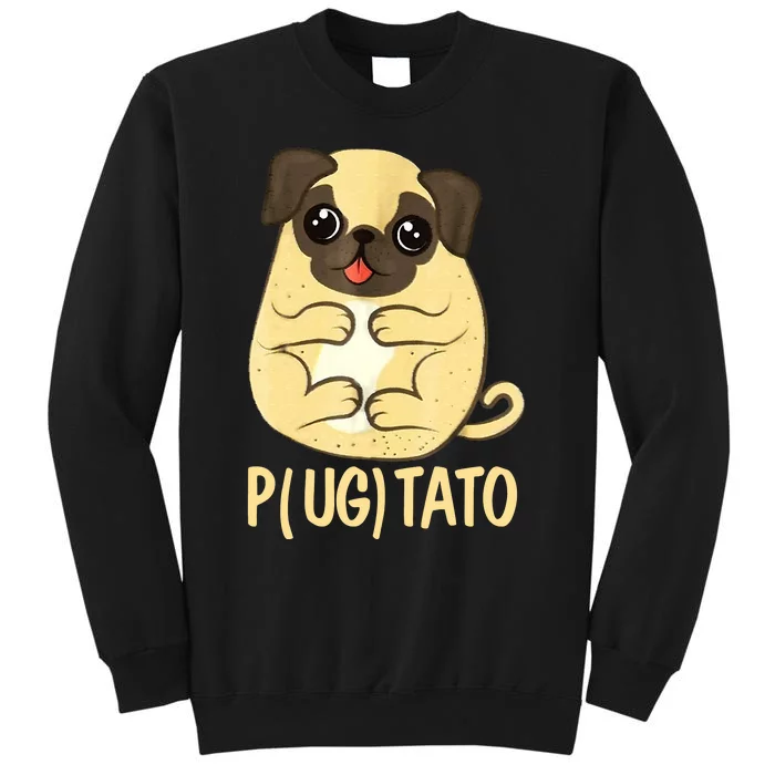 Pugtato Pug Potato Dog Lover Tall Sweatshirt