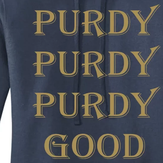 Purdy Purdy Purdy Good Football Quarterback Women's Pullover Hoodie