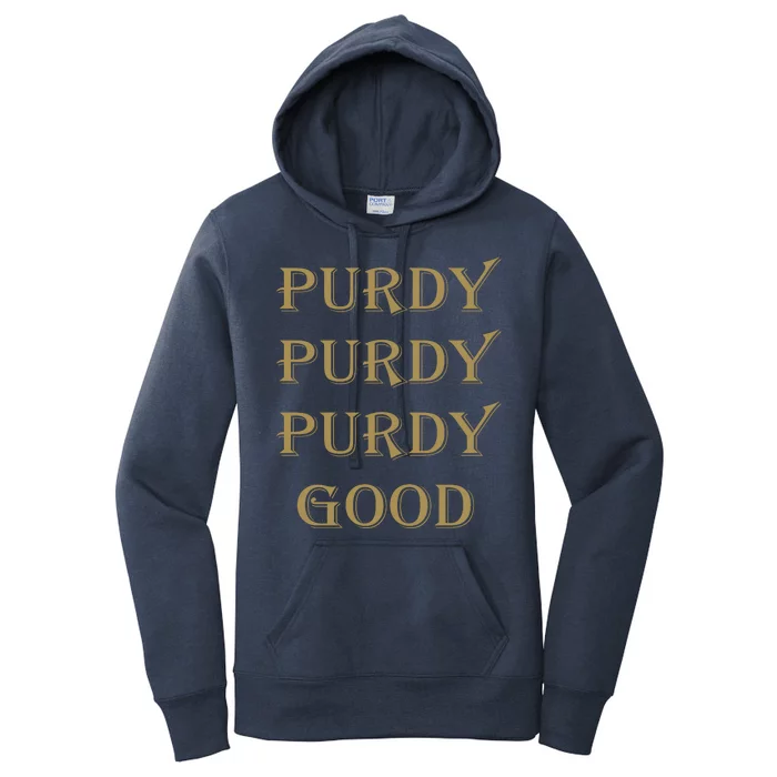 Purdy Purdy Purdy Good Football Quarterback Women's Pullover Hoodie