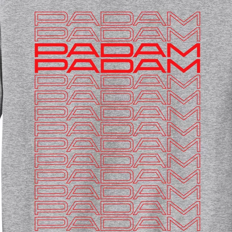 Padam Padam Tall Sweatshirt