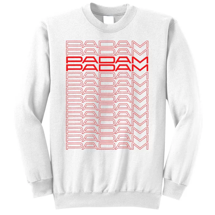 Padam Padam Sweatshirt