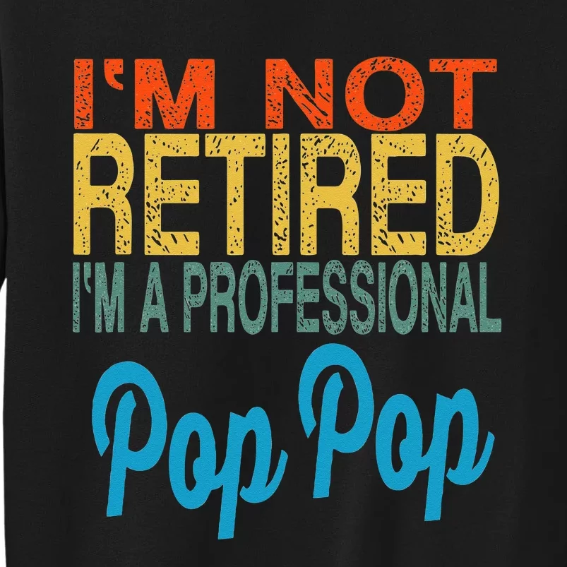 Pop Pop Pop Pop Fathers Day For Grandpa Tall Sweatshirt