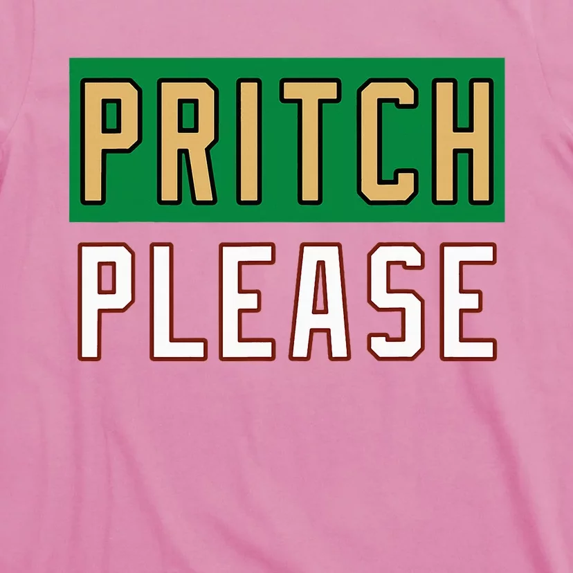 Pritch Please T-Shirt