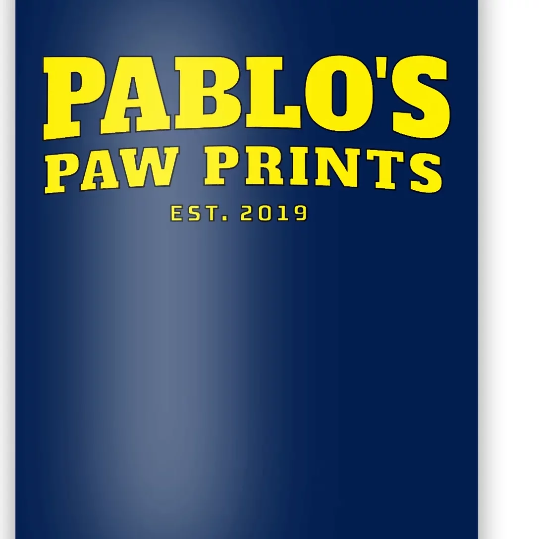 Pablo's Paw Prints, Men, Women Dog Lovers Poster