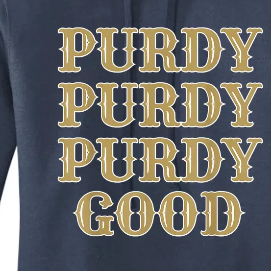 Purdy Purdy Purdy Good Football Quarterback Women's Pullover Hoodie