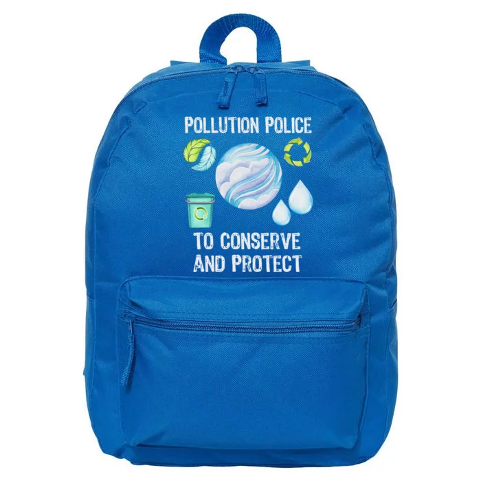 Pollution Police Protect And Clean Our Environt Cool Gift 16 in Basic Backpack