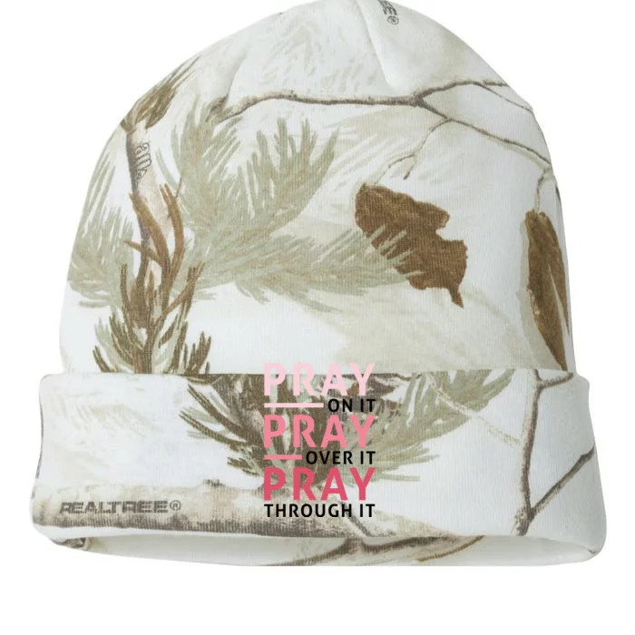 Pray Pray Pray Pray On It Pray Over It Pray Through It Kati - 12in Camo Beanie