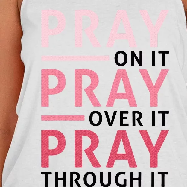 Pray Pray Pray Pray On It Pray Over It Pray Through It Women's Knotted Racerback Tank