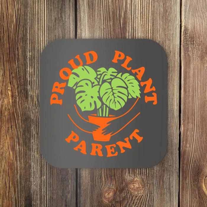 Proud Plant Parent Funny Plant Lover Coaster