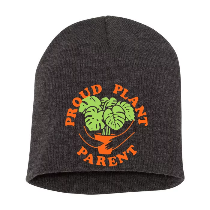 Proud Plant Parent Funny Plant Lover Short Acrylic Beanie