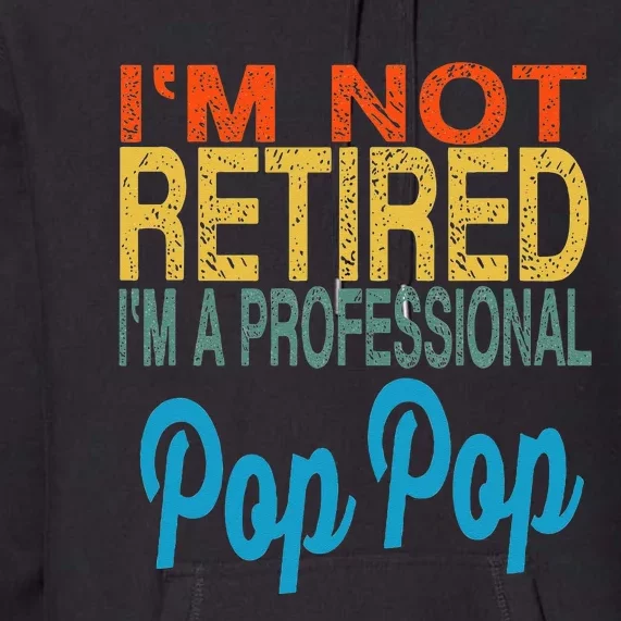 Pop Pop Pop Pop Fathers Day For Grandpa Premium Hoodie