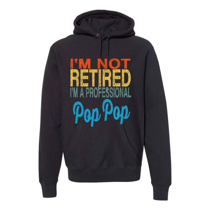 Pop Pop Pop Pop Fathers Day For Grandpa Premium Hoodie