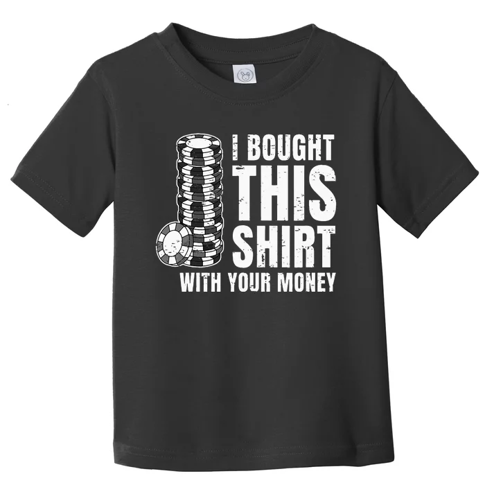 Poker Player Poker Cards Game Money Toddler T-Shirt