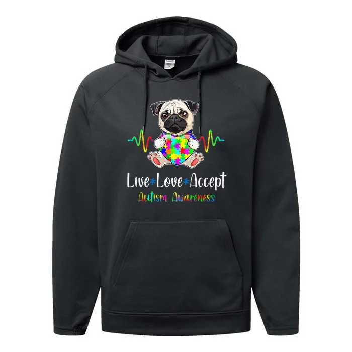 Pug Puzzle Piece Live Love Accept Autism Awareness Performance Fleece Hoodie