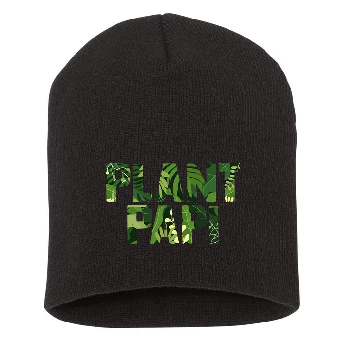 Plant Papi Plant Lover Plant Daddy Pot Indoor Gardener Short Acrylic Beanie