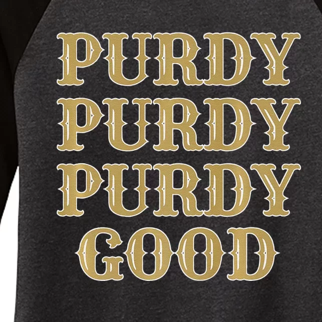 Purdy Purdy Purdy Good Football Quarterback Women's Tri-Blend 3/4-Sleeve Raglan Shirt