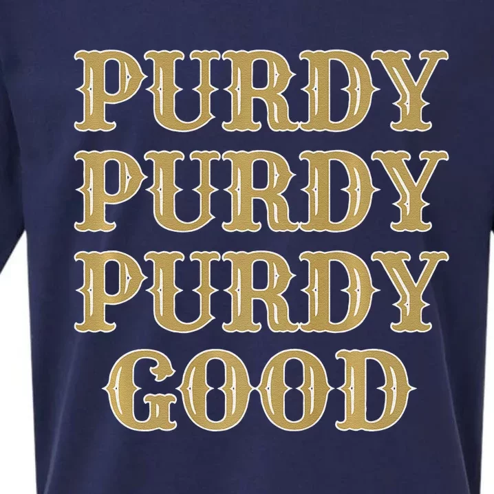 Purdy Purdy Purdy Good Football Quarterback Sueded Cloud Jersey T-Shirt