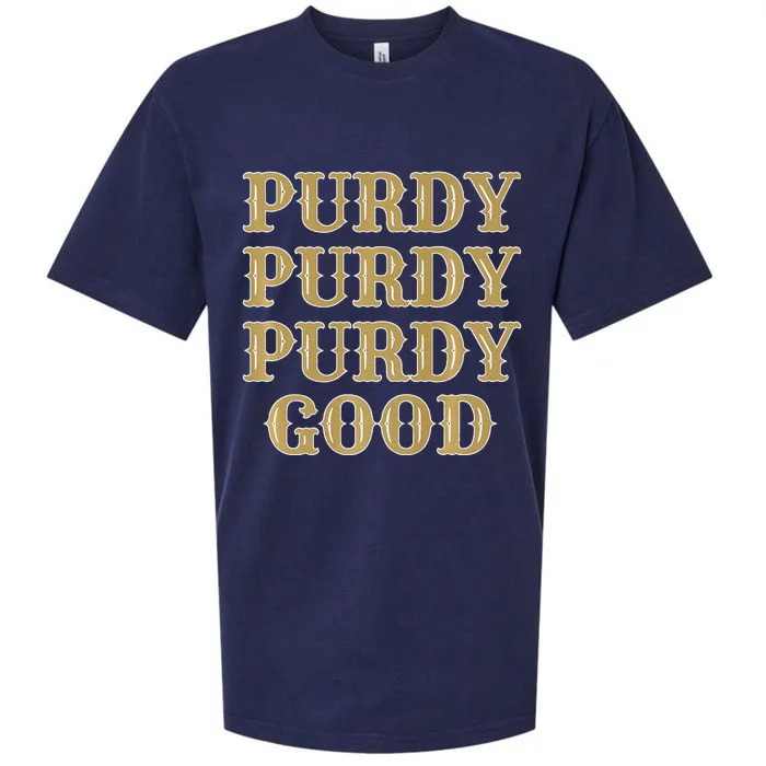 Purdy Purdy Purdy Good Football Quarterback Sueded Cloud Jersey T-Shirt