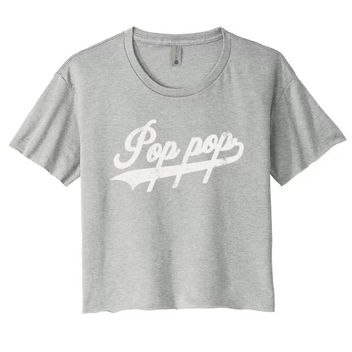 Pop Pop Retro Style Father’s Day Gift For Papa Grandpa Gift Women's Crop Top Tee