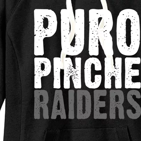 Puro Pinche Raiders Women's Fleece Hoodie