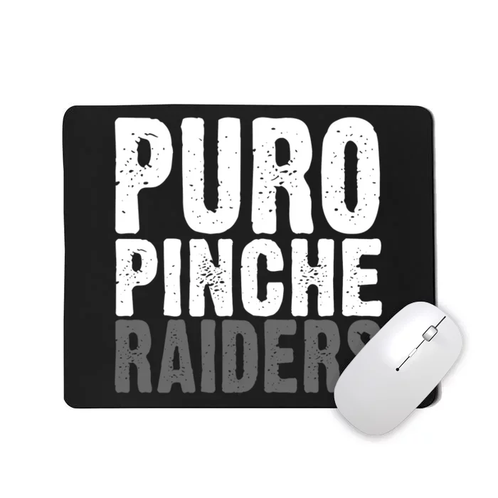 Puro Pinche Raiders Mousepad