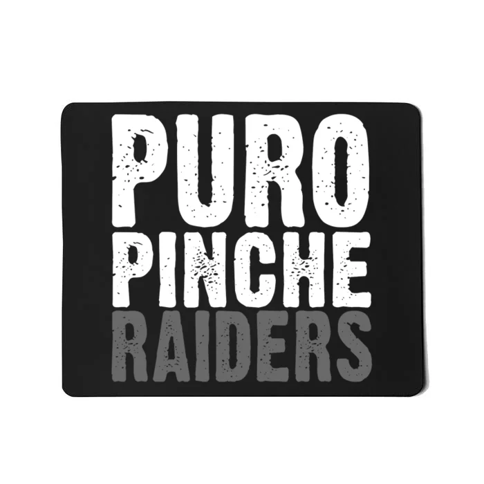 Puro Pinche Raiders Mousepad