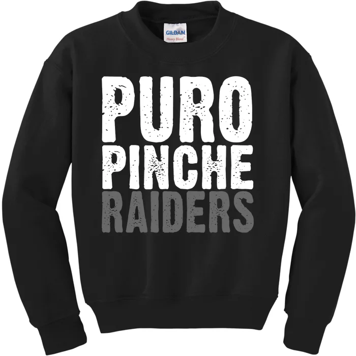 Puro Pinche Raiders Kids Sweatshirt