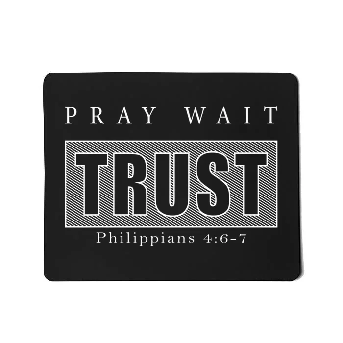 PrayWaitTrust Mousepad