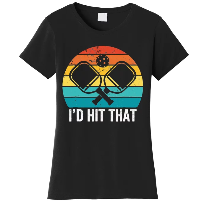 Pickleball Player retro I'd Hit That Retro Gift Women's T-Shirt