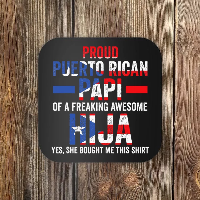 Proud Puerto Rican Papi Of Hija Puerto Rico Dad Daughter Coaster