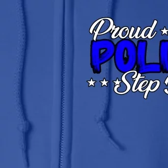 Proud Police Step Dad Gift Full Zip Hoodie