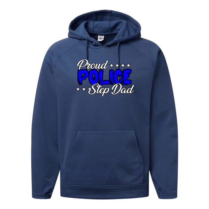 Proud Police Step Dad Gift Performance Fleece Hoodie