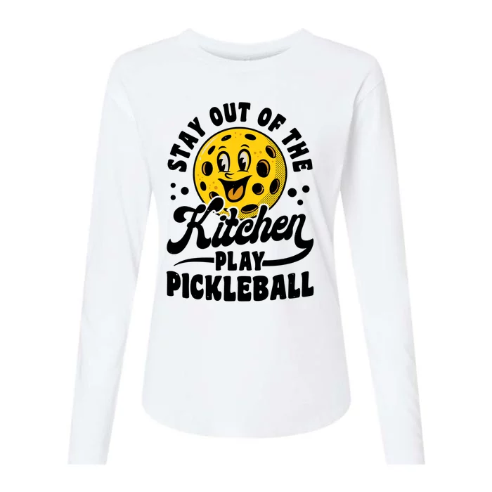 Play Pickleball Stay Out Of The Kitchen Funny Gift Womens Cotton Relaxed Long Sleeve T-Shirt