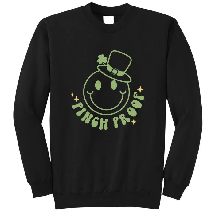 Pinch Proof Smiley Face Funny Shamrock Groovy St Patrick Day Tall Sweatshirt