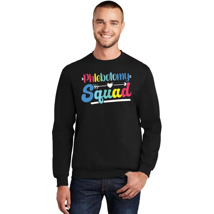 Phlebotomist Phlebotomy Squad Tall Sweatshirt