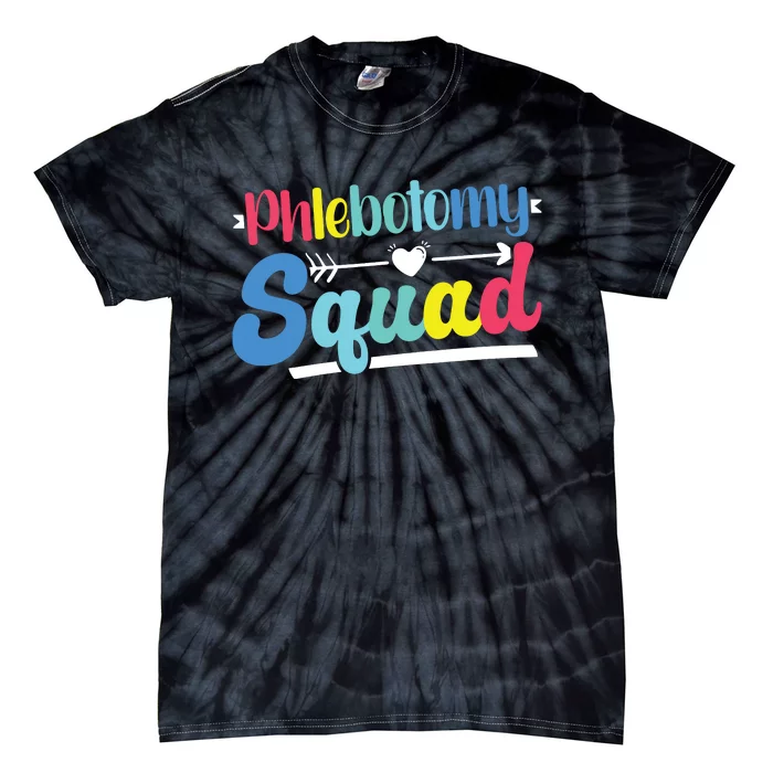 Phlebotomist Phlebotomy Squad Tie-Dye T-Shirt