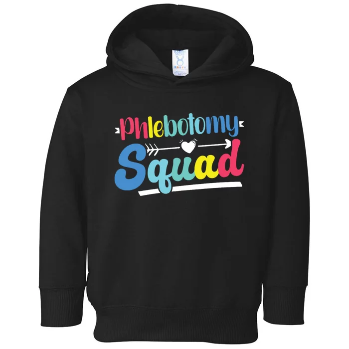 Phlebotomist Phlebotomy Squad Toddler Hoodie