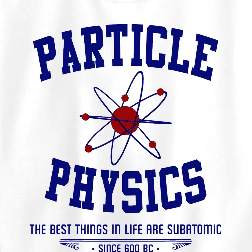 Particle Physics Science Pun Funny Physics Kids Sweatshirt