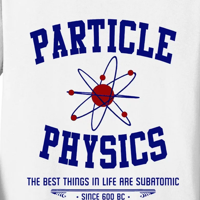 Particle Physics Science Pun Funny Physics Kids Long Sleeve Shirt