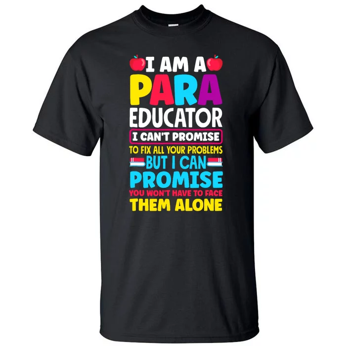 Paraeducator Paraprofessional Sped Teacher Back To School Tall T-Shirt