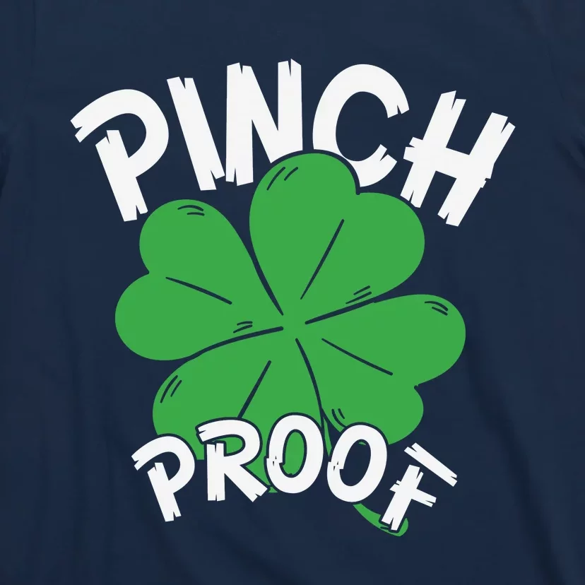 Pinch Proof Shamrock St Patricks Day T-Shirt