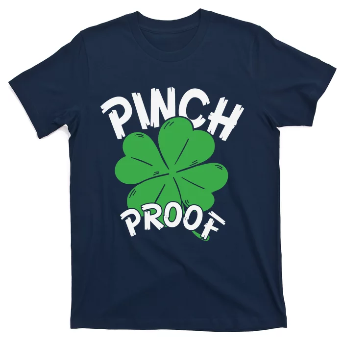 Pinch Proof Shamrock St Patricks Day T-Shirt