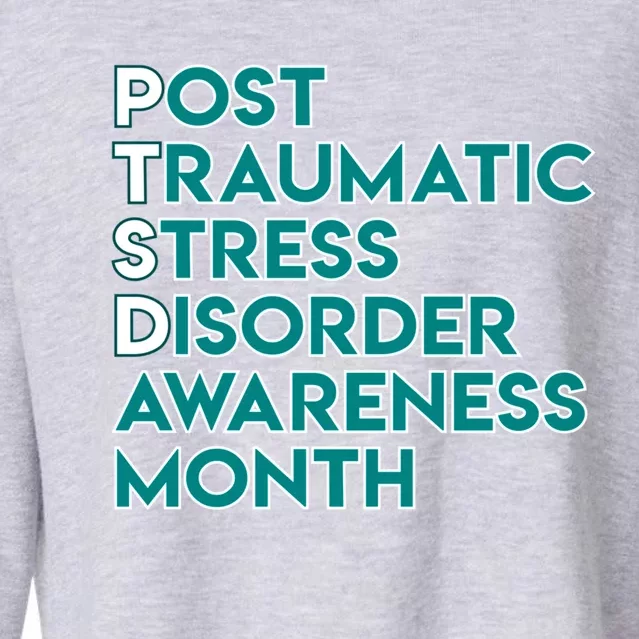 Ptsd Postgifttraumatic Stress Disorder Awareness Month Gift Cropped Pullover Crew