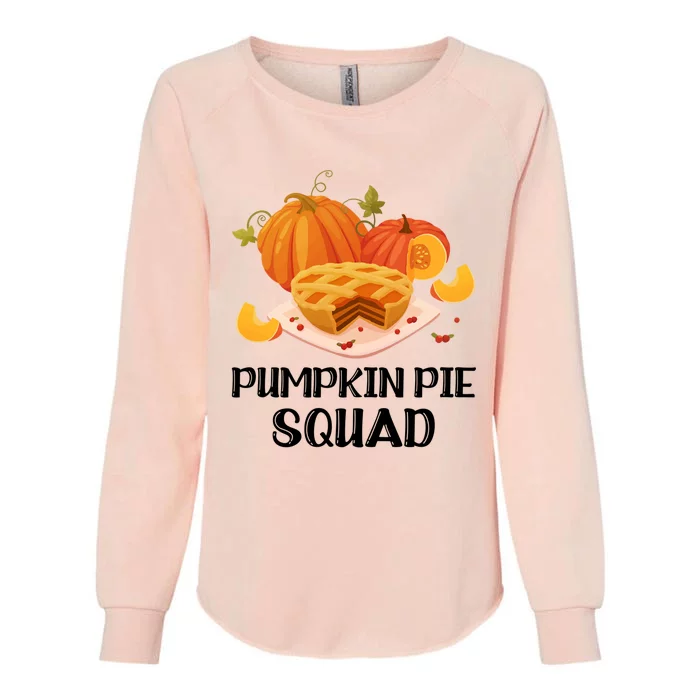 Pumpkin Pie Squad Funny Thanksgiving Day Gift Womens California Wash Sweatshirt