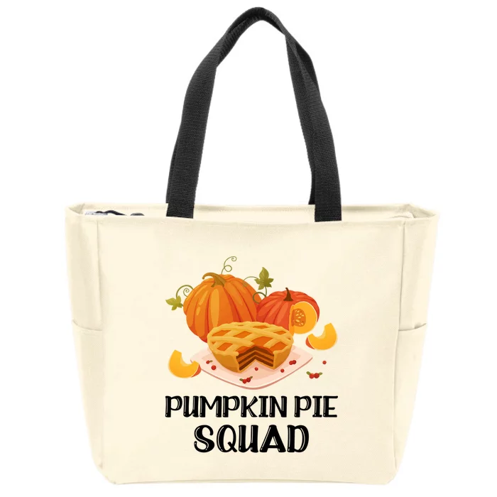 Pumpkin Pie Squad Funny Thanksgiving Day Gift Zip Tote Bag