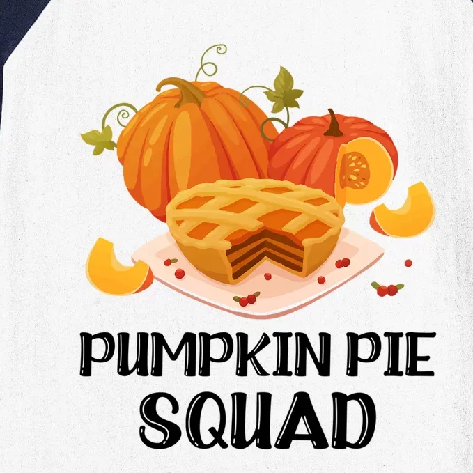 Pumpkin Pie Squad Funny Thanksgiving Day Gift Baseball Sleeve Shirt