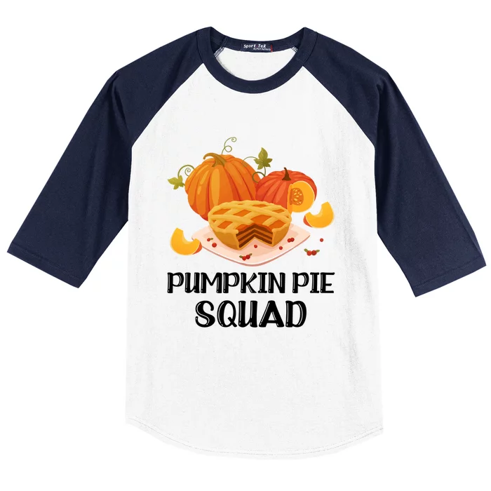 Pumpkin Pie Squad Funny Thanksgiving Day Gift Baseball Sleeve Shirt