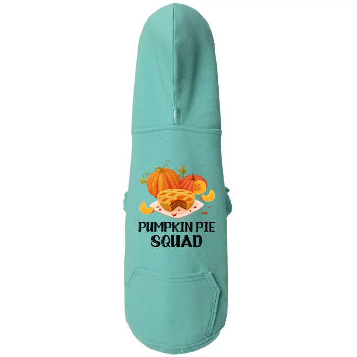 Pumpkin Pie Squad Funny Thanksgiving Day Gift Doggie 3-End Fleece Hoodie